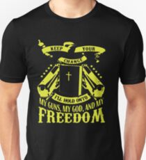 My guns my god and my freedom Unisex T-Shirt