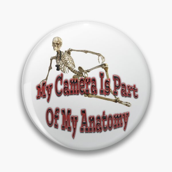 Item preview, My Camera Is Part Of My Anatomy designed and sold by CarolM.