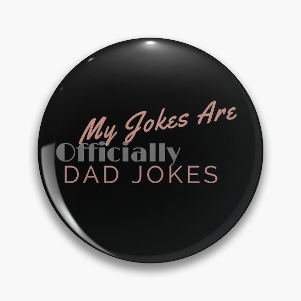 Item preview, My Jokes Are Officially Dad Jokes,Dad,Fathers Day,Funny Dad Jokes,Like My Father,Gift for Dady designed and sold by hemokhtar.