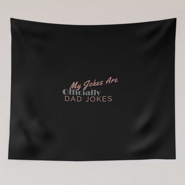 Item preview, My Jokes Are Officially Dad Jokes,Dad,Fathers Day,Funny Dad Jokes,Like My Father,Gift for Dady designed and sold by hemokhtar.