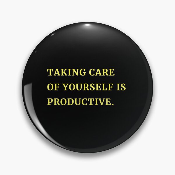 Item preview, Taking care of yourself is productive. designed and sold by EnlightParis.