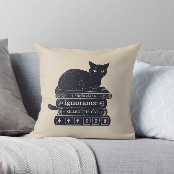 Dark Academia: Ignorance Killed The Cat Throw Pillow
