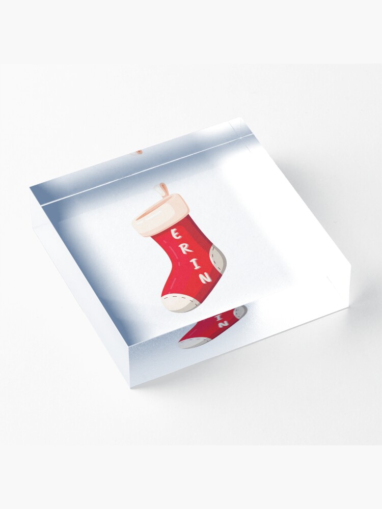 Alternate view of Stocking with name Erin Acrylic Block
