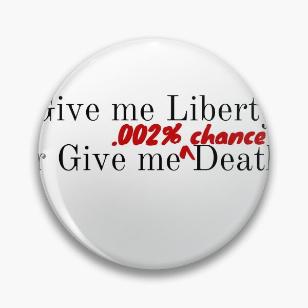 Item preview, Give Me Liberty or Give Me Death designed and sold by sheeeeran.