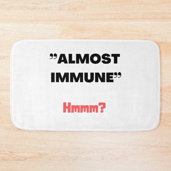 Item preview, "Almost Immune"-Hmmm? designed and sold by Trendi61.