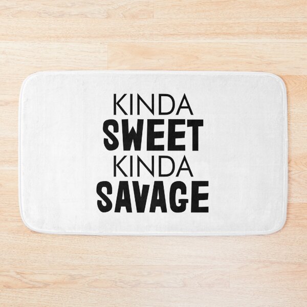 Item preview, Kinda Sweet Kinda Savage -  Funny Sarcastic Humor designed and sold by Vitrina ⭐⭐⭐⭐⭐.
