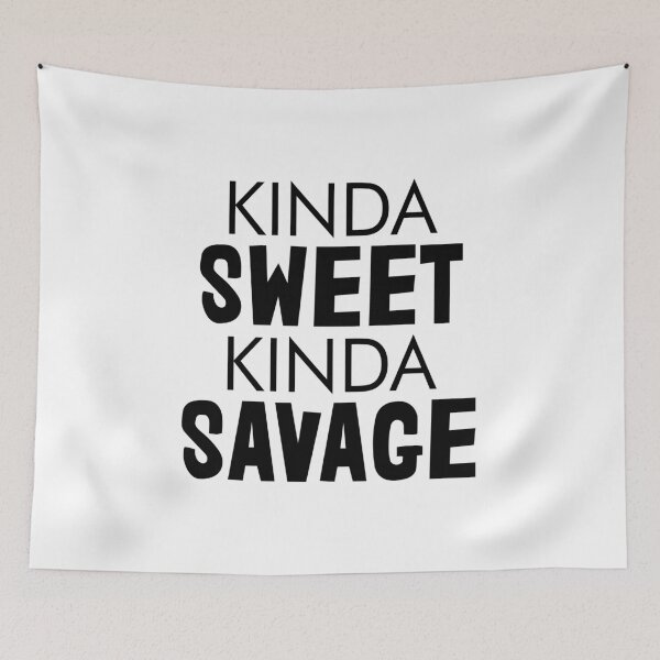 Item preview, Kinda Sweet Kinda Savage -  Funny Sarcastic Humor designed and sold by Vitrina ⭐⭐⭐⭐⭐.