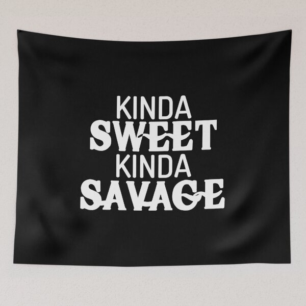Item preview, Kinda Sweet Kinda Savage  designed and sold by Vitrina ⭐⭐⭐⭐⭐.