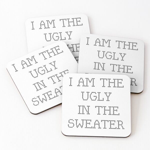 Item preview, I Am the Ugly in the Sweater designed and sold by SciathDe.