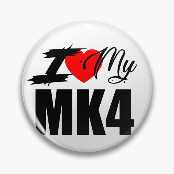 Item preview, I LOVE MY MK4 designed and sold by chasemarsh.