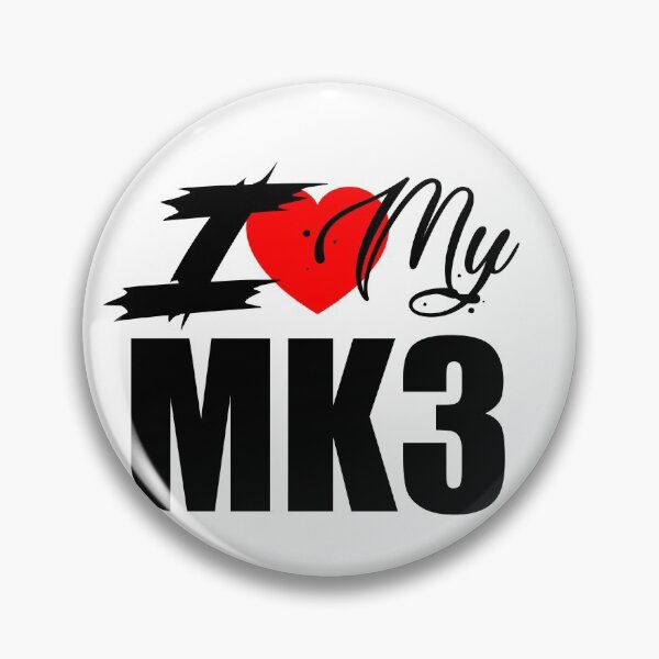 Item preview,  I LOVE MY MK3 designed and sold by chasemarsh.