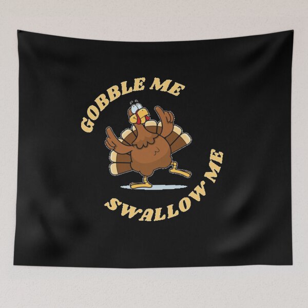 Item preview, Gobble Me Swallow Me Funny Thanksgiving Turkey Essential T-Shirt designed and sold by Rcasadesign.