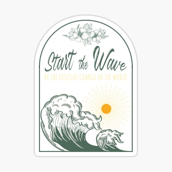 STARTEN SIE DIE WELLE Sticker