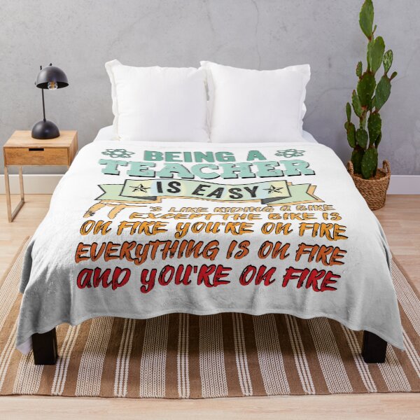 Item preview, BEING A TEACHER IS EASY, IT'S LIKE RIDING A BIKE EXCEPT THE BIKE IS ON FIRE YOU'RE ON FIRE EVERYTHING IS ON FIRE AND YOU'RE ON FIRE, Funny Teacher Quote Shirts designed and sold by KHRO.