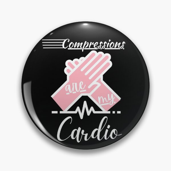 Item preview, Compressions are my cardio funny nurse designed and sold by Breanna Frettoloso.