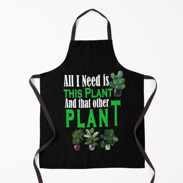 Item preview, All I Need Is This Plant And That Other Plant designed and sold by Bouchfashions.