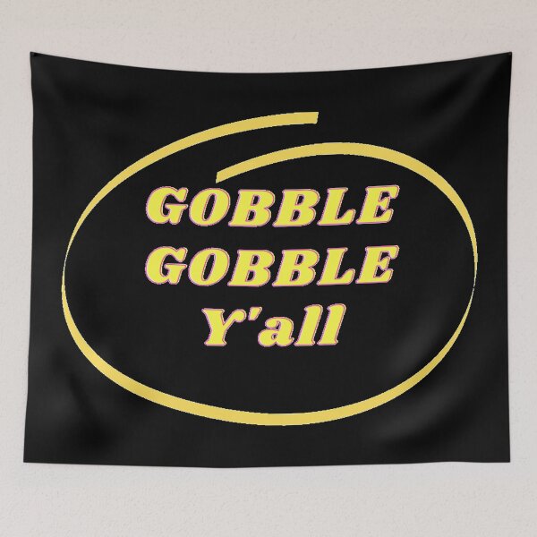 Item preview, Gobble Gobble Y'all, Ugly Thanksgiving Essential T-Shirt designed and sold by Rcasadesign.