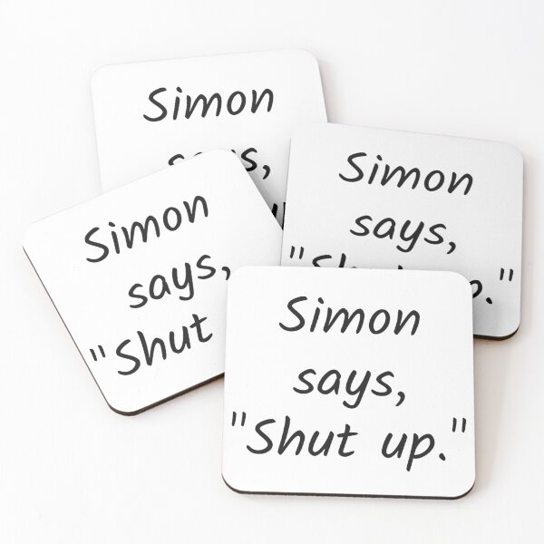 Item preview, Simon Says Shut Up designed and sold by Whovina-Art By Cindy.