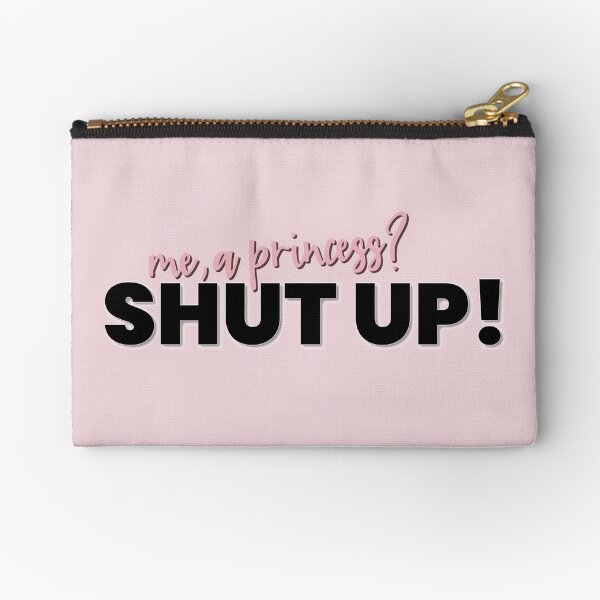 The Princess Diaries Shut Up! Zipper Pouch