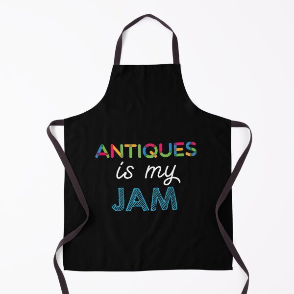 Item preview, Antiques is my Jam. Funny Antiques Design designed and sold by Custom365.