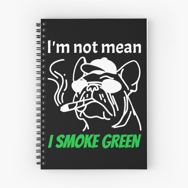 Item preview, Im not mean, I SMOKE GREEN! designed and sold by Right Passage.