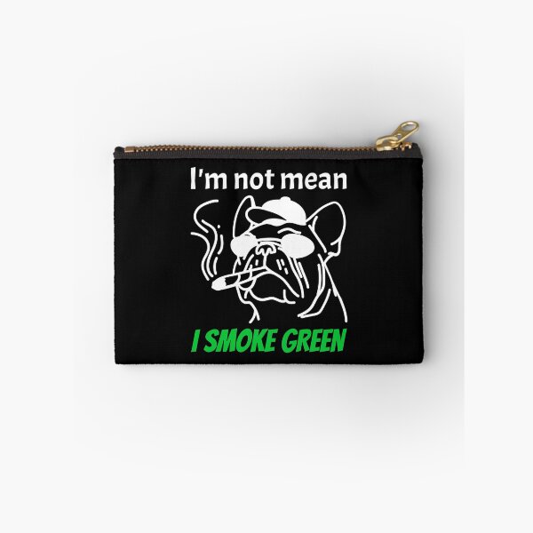 Item preview, Im not mean, I SMOKE GREEN! designed and sold by Right Passage.