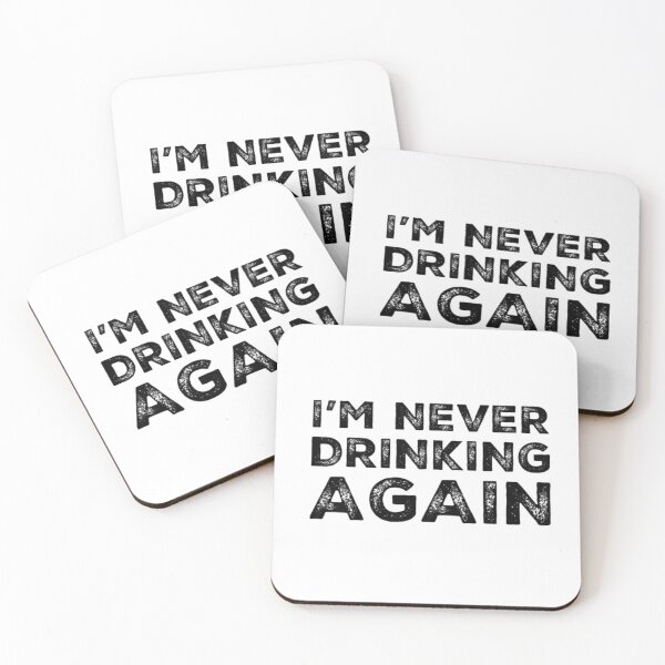 Item preview, Im Never Drinking Again. A Great Design for Those Who Have Had A Big Night Out and Swear That They Will Never Drink Again. Hungover? designed and sold by That Cheeky Tee.