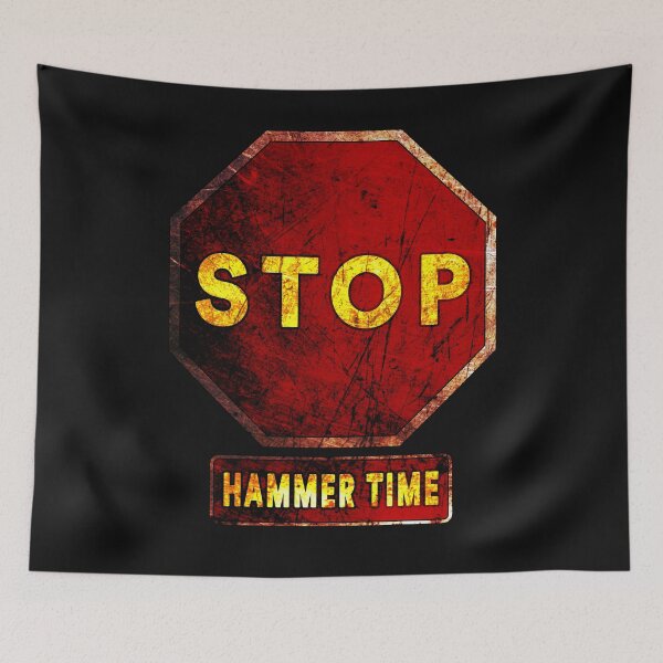 Item preview, STOP! Hammer Time designed and sold by rafapenteado.