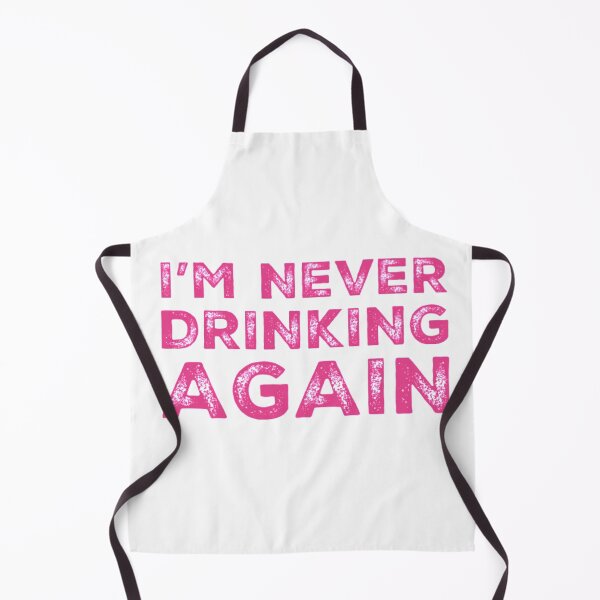 Item preview, Im Never Drinking Again. A Great Design for Those Who Have Had A Big Night Out and Swear That They Will Never Drink Again. Hungover? designed and sold by That Cheeky Tee.