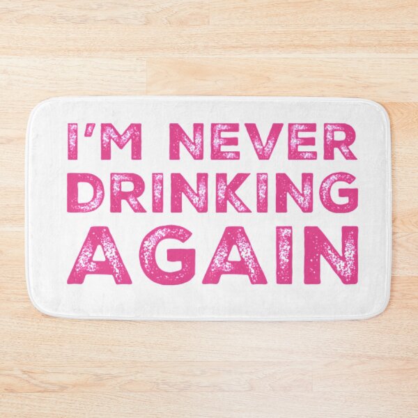 Item preview, Im Never Drinking Again. A Great Design for Those Who Have Had A Big Night Out and Swear That They Will Never Drink Again. Hungover? designed and sold by That Cheeky Tee.