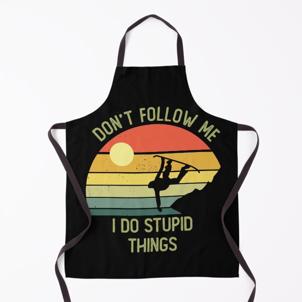 Item preview, DON'T FOLLOW ME I DO STUPID THINGS designed and sold by noahs-shop.