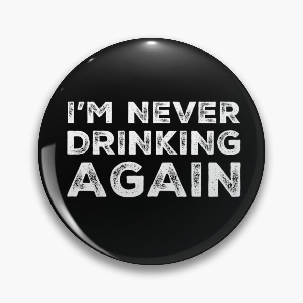 Item preview, Im Never Drinking Again. A Great Design for Those Who Have Had A Big Night Out and Swear That They Will Never Drink Again. Hungover? designed and sold by That Cheeky Tee.