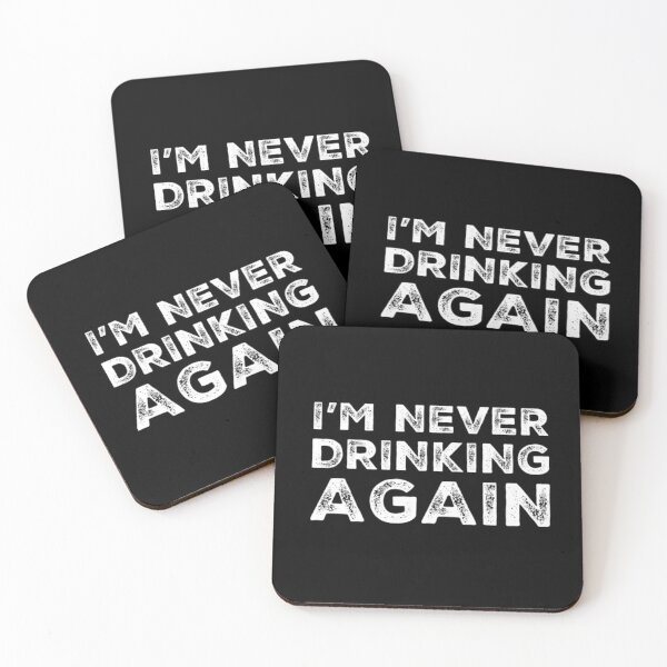 Item preview, Im Never Drinking Again. A Great Design for Those Who Have Had A Big Night Out and Swear That They Will Never Drink Again. Hungover? designed and sold by That Cheeky Tee.