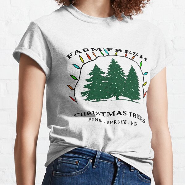 Farm Fresh Christmas Trees Classic T-Shirt