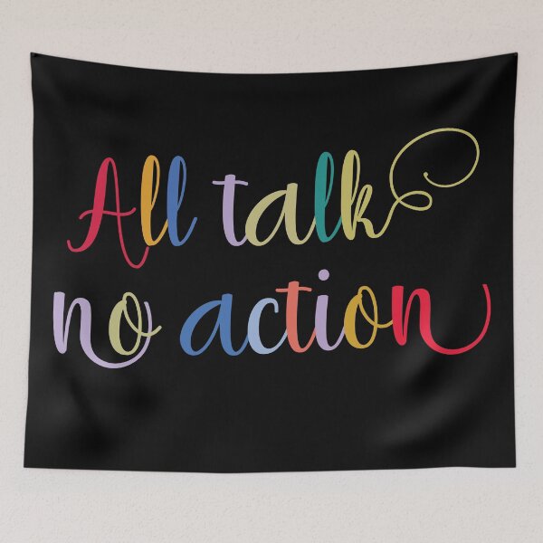 Item preview, All talk no action. designed and sold by Beefytee.
