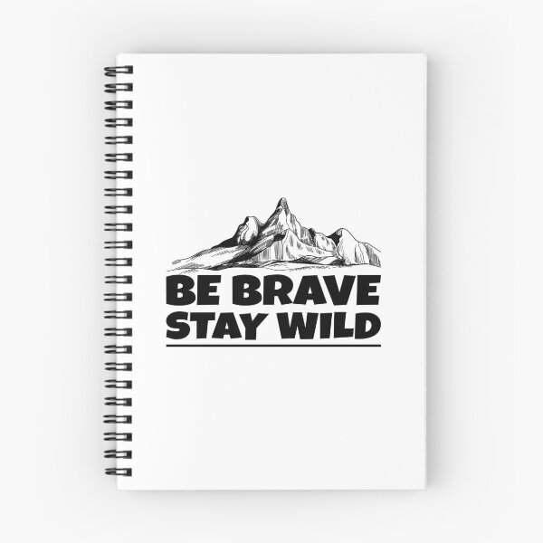 Item preview, be brave stay wild, be brave stay wild 2020, Stay Wild , Outdoor, Vacation, Camping , Adventure , Climbing , Hiking , Travel , Camper designed and sold by T-DESIGNEDZ.
