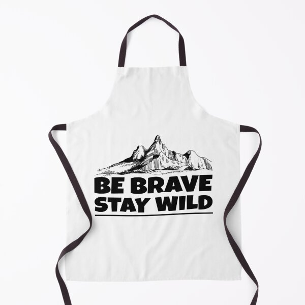Item preview, be brave stay wild, be brave stay wild 2020, Stay Wild , Outdoor, Vacation, Camping , Adventure , Climbing , Hiking , Travel , Camper designed and sold by T-DESIGNEDZ.