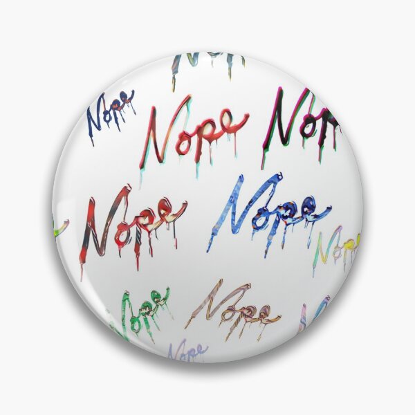 Item preview, Nope, Nope, Nope... Paint Drip designed and sold by Gordon Nelson.