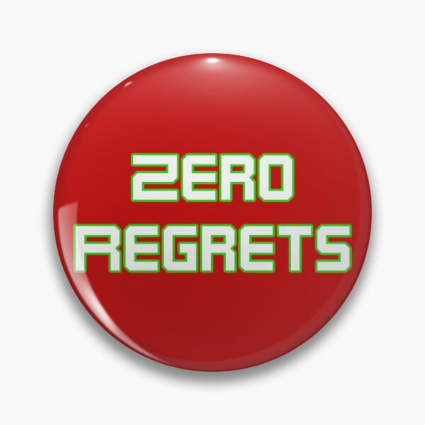 Item preview, Zero Regrets designed and sold by Piztees.