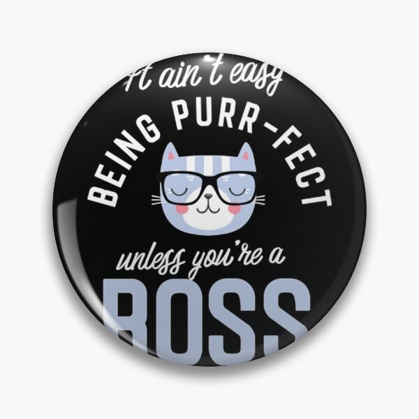 Item preview, Boss Cat Lover Gifts It ain't easy being Purr Fect designed and sold by laroccaclairx.