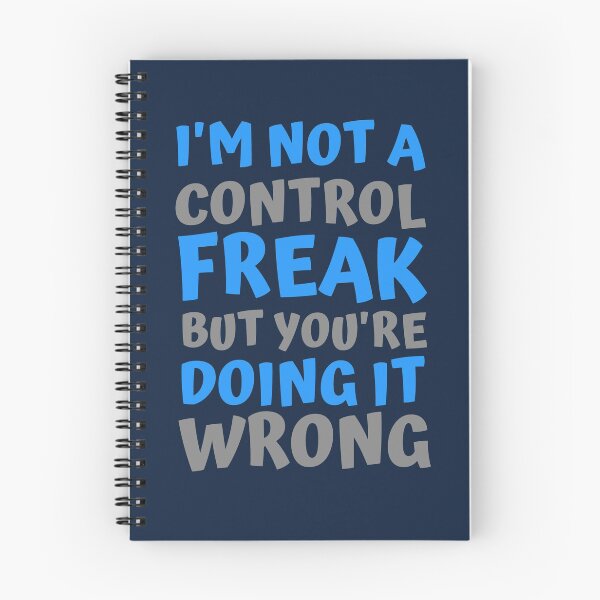 Item preview, I am not a control freak but you are doing it wrong designed and sold by hectorgool.
