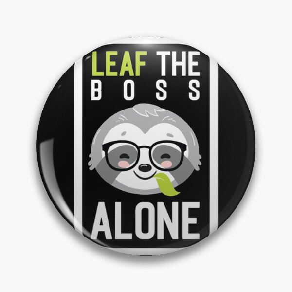 Item preview, Funny Boss Pun Leaf me Alone - Gifts for Bosses - designed and sold by laroccaclairx.