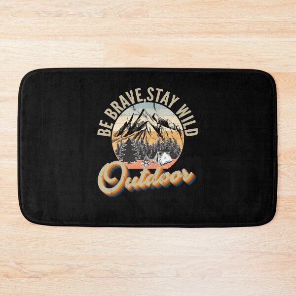 Item preview, be brave stay wild, be brave stay wild 2020, Stay Wild , Outdoor, Vacation, Camping , Adventure , Climbing , Hiking , Travel , Camper designed and sold by T-DESIGNEDZ.