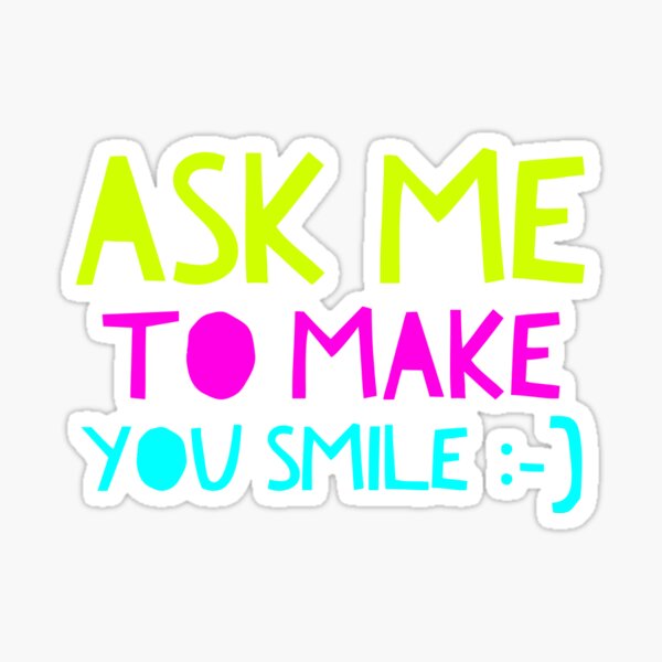 Item preview, Ask Me To Make You Smile designed and sold by Letters-Art.