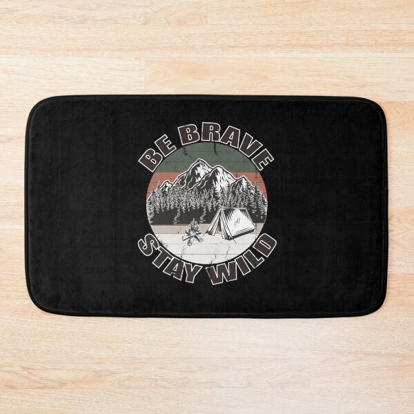 Item preview, be brave stay wild, be brave stay wild 2020, Stay Wild , Outdoor, Vacation, Camping , Adventure , Climbing , Hiking , Travel , Camper designed and sold by T-DESIGNEDZ.