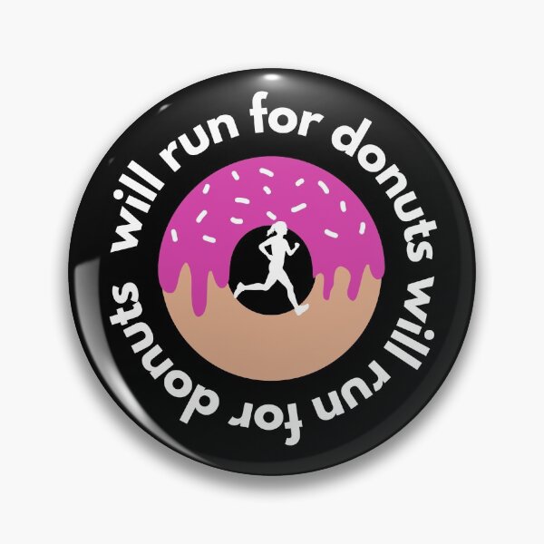 Item preview, Will Run For Donuts designed and sold by Brat-Cat-Shirts.