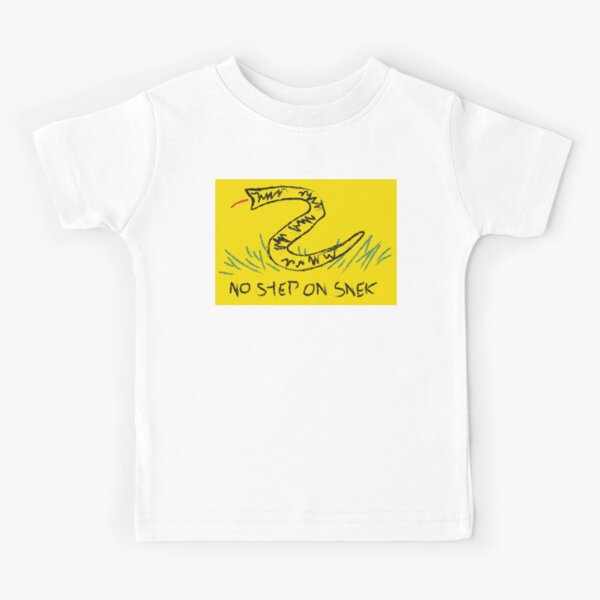 Pwease No Steppy No Step On Snek Kids T Shirt By Sqwear Redbubble