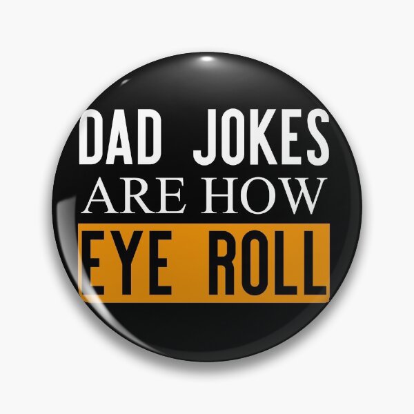 Item preview, Dad Jokes Are How Eye Roll  designed and sold by teesBYAlioui.