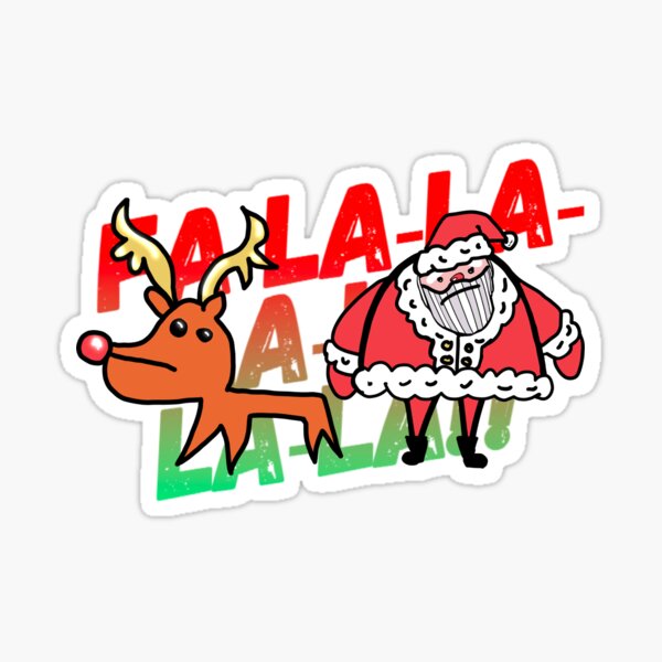 FA-LA-LA-LA Rudolph AND Santa 2020 Sticker