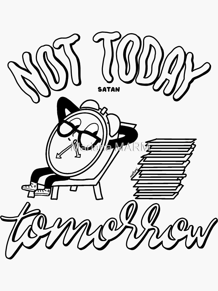 "Not today" Sticker for Sale by Marianaramirez Redbubble